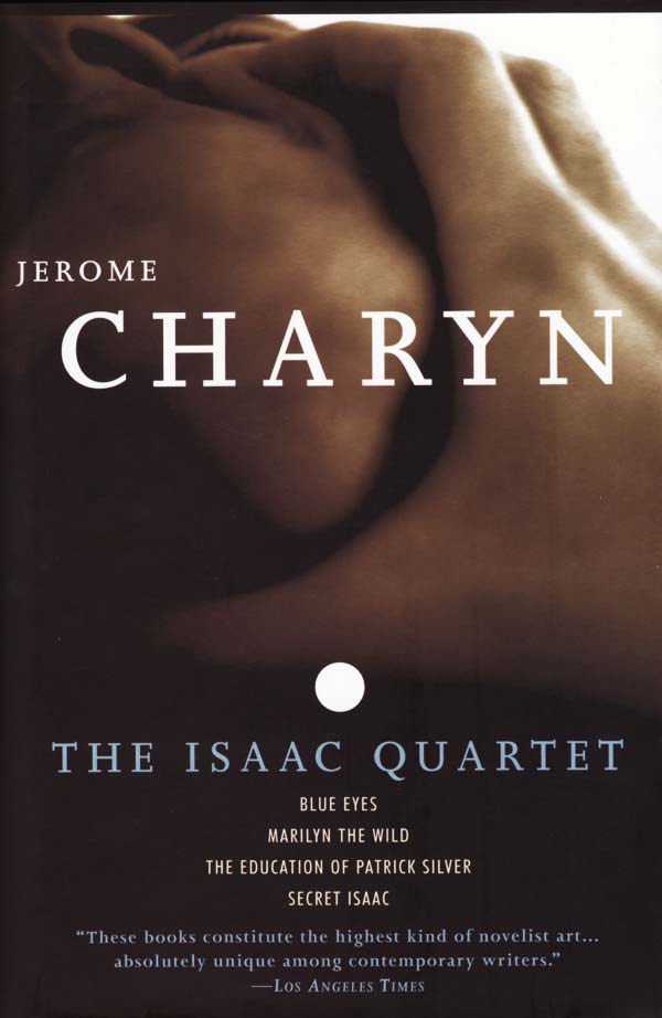 The Isaac Quartet by Charyn Jerome