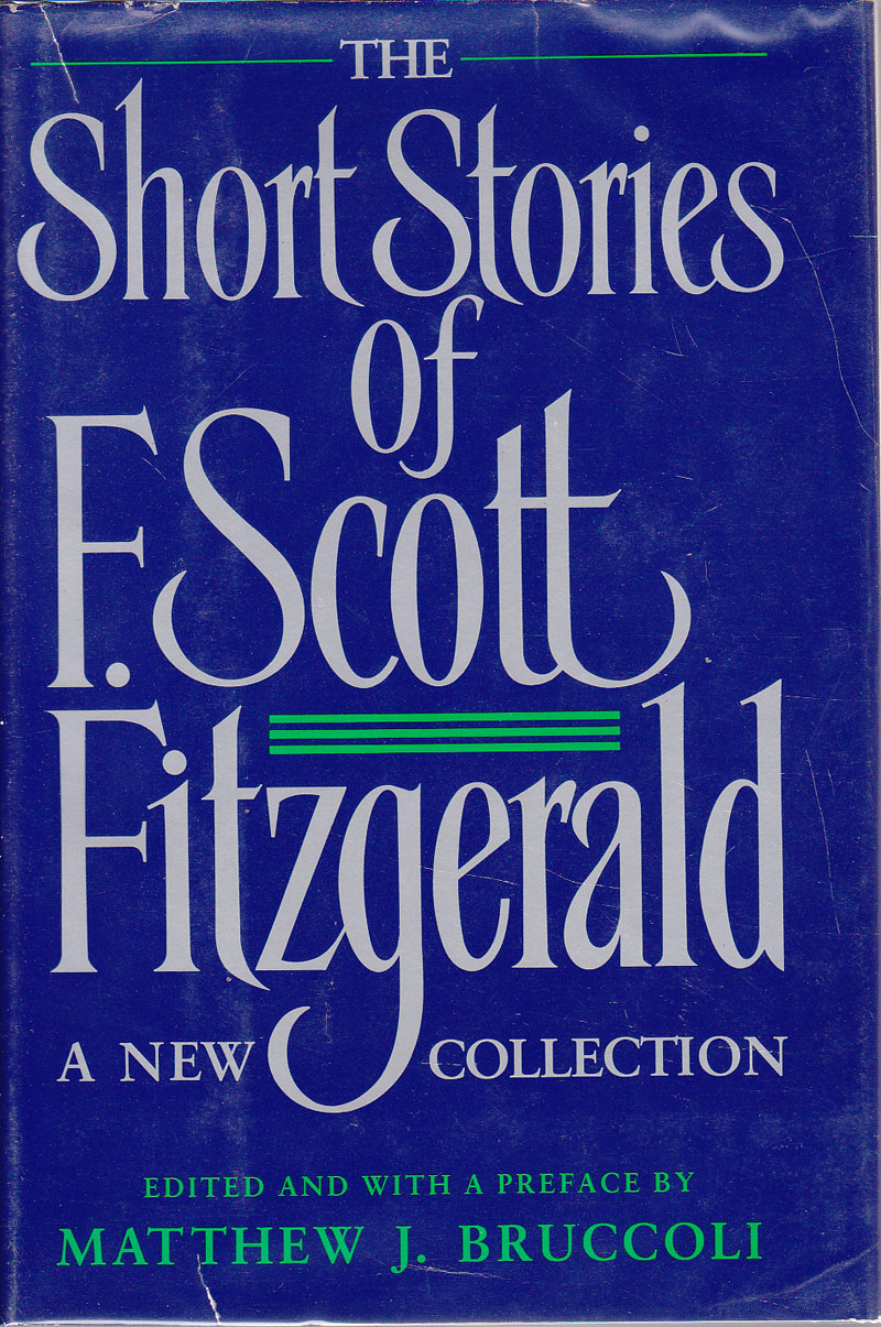 The Short Stories of F. Scott Fitzgerald by Fitzgerald, F. Scott