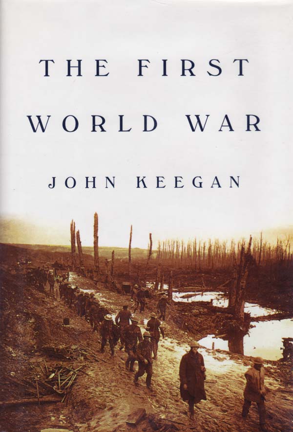 The First World War by Keegan, John