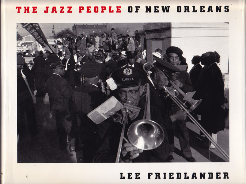 The Jazz People of New Orleans by Friedlander, Lee