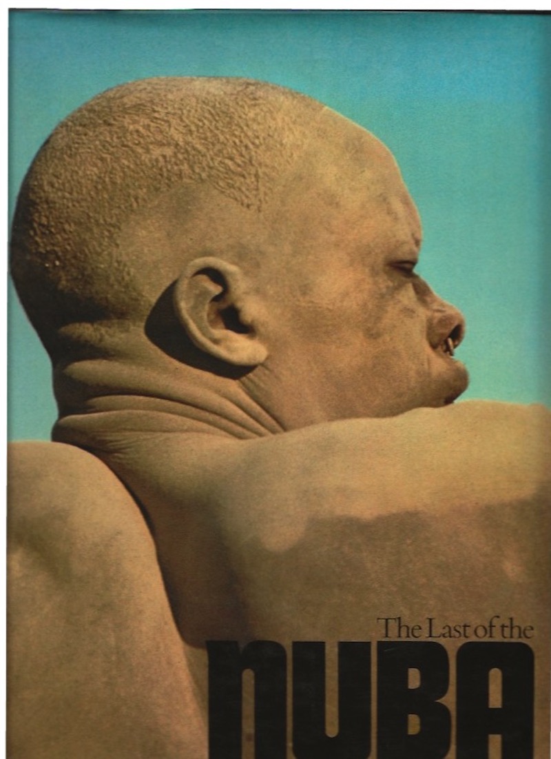 The Last of the Nuba by Riefenstahl, Leni