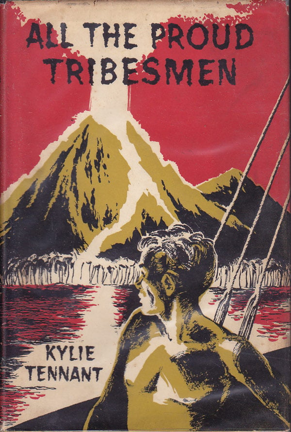 All the Proud Tribesmen by Tennant, Kylie