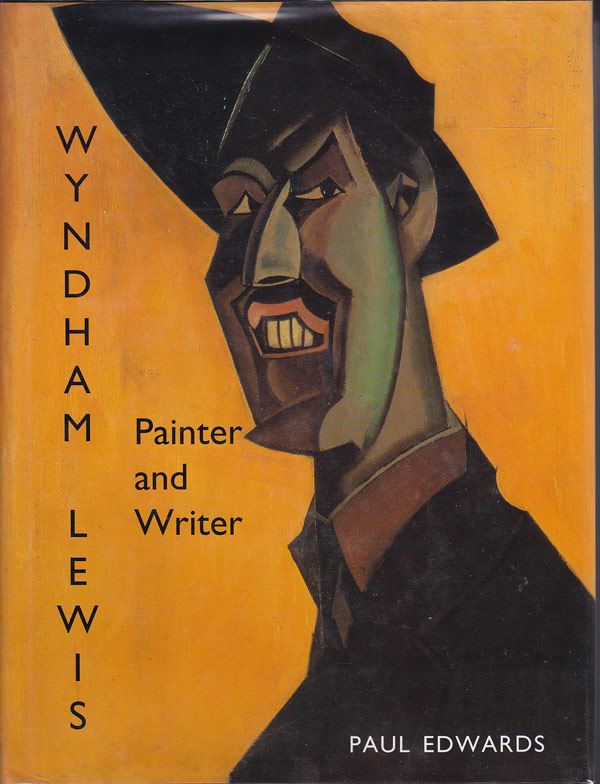 Wyndham Lewis Painter and Writer by Edwards, Paul