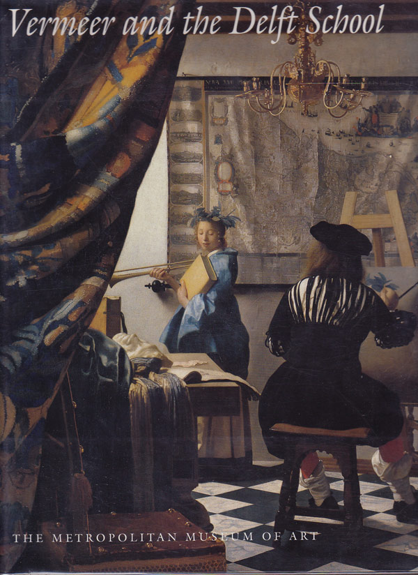 Vermeer and The Delft School by Liedtke, Walter and others edit