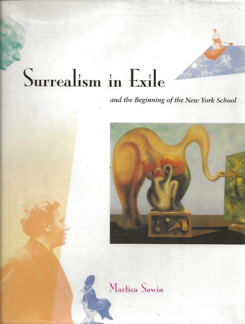 Surrealism in Exile and the Beginning of the New York School by Sawin, Martica