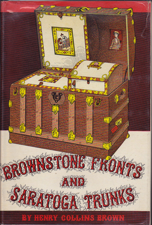 Brownstone Fronts and Saratoga Trunks by Brown, Henry Collins