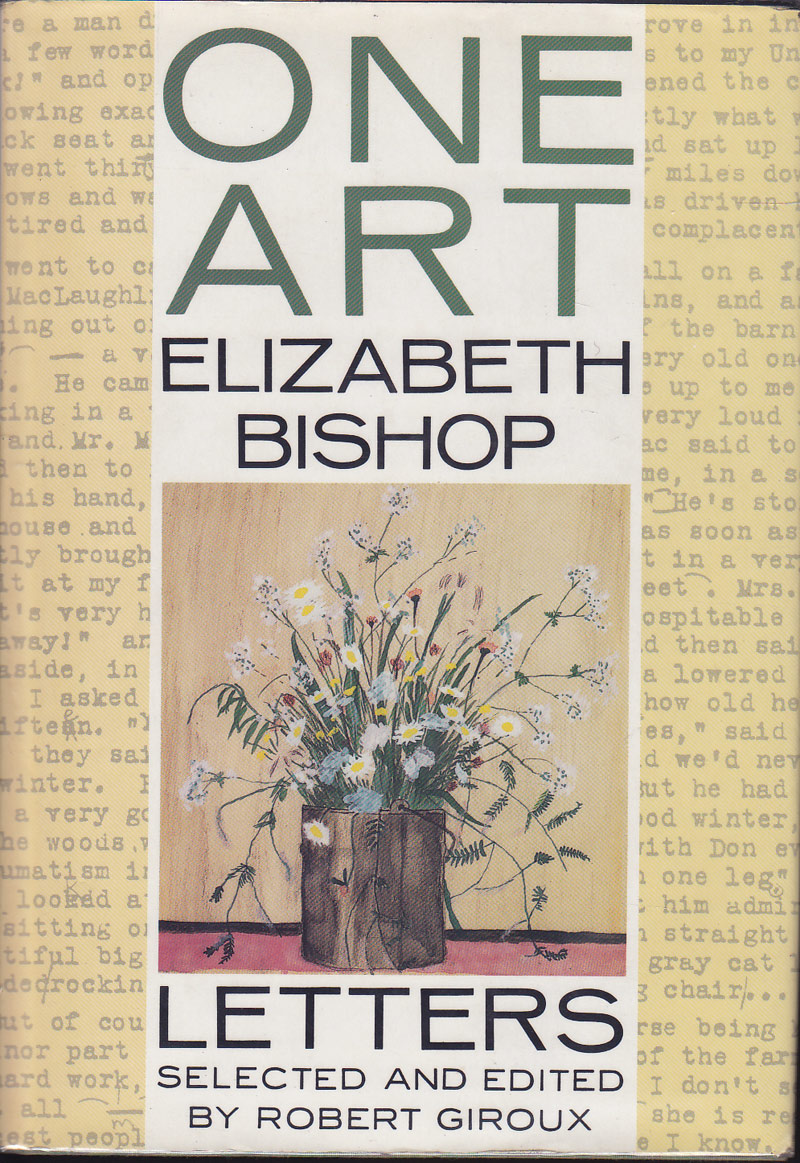 One Art - Letters by Bishop, Elizabeth