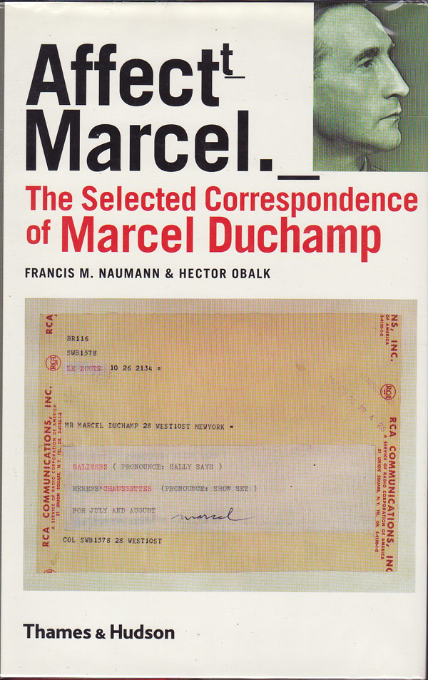 Affectt Marcel - the Selected Correspondence of Marcel Duchamp by Duchamp, Marcel