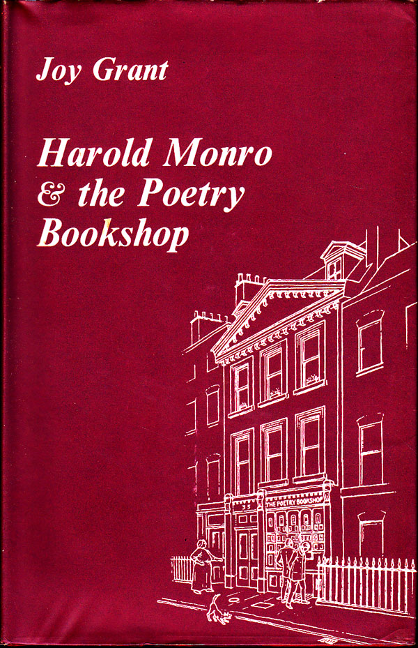 Harold Monro and the Poetry Bookshop by Grant, Joy