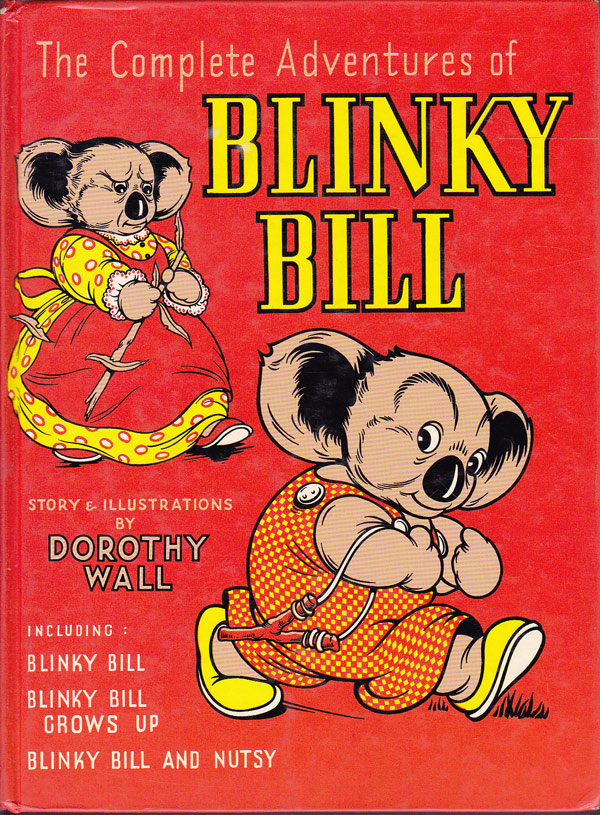 The Complete Adventures of Blinky Bill by Wall Dorothy