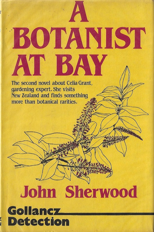 A Botanist at Bay by Sherwood, John