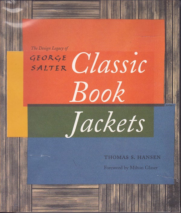 Classic Book Jackets - the Design Legacy of George Salter by Hansen, Thomas S