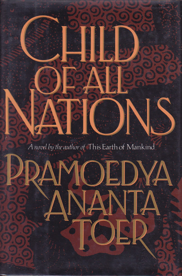 Child Of All Nations by Toer, Pramoedya Ananta
