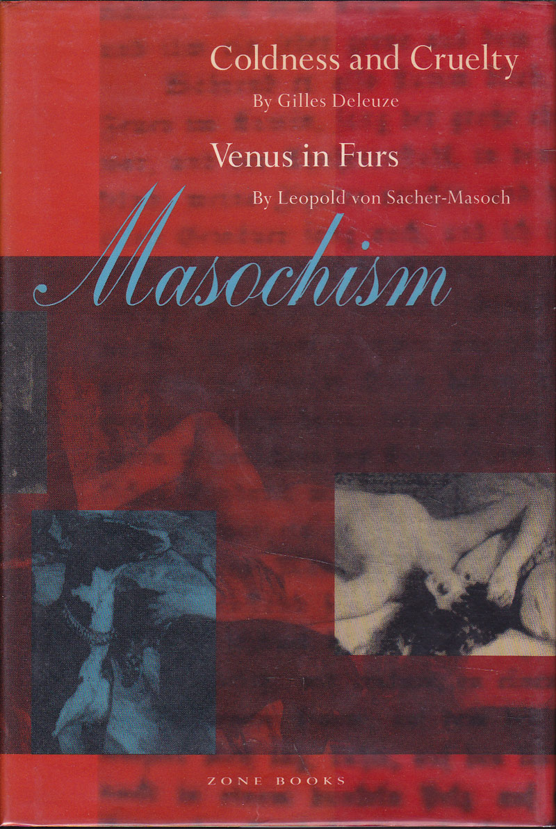 Masochism by Von Sacher-Masoch, Leopold and Gilles Deleuze