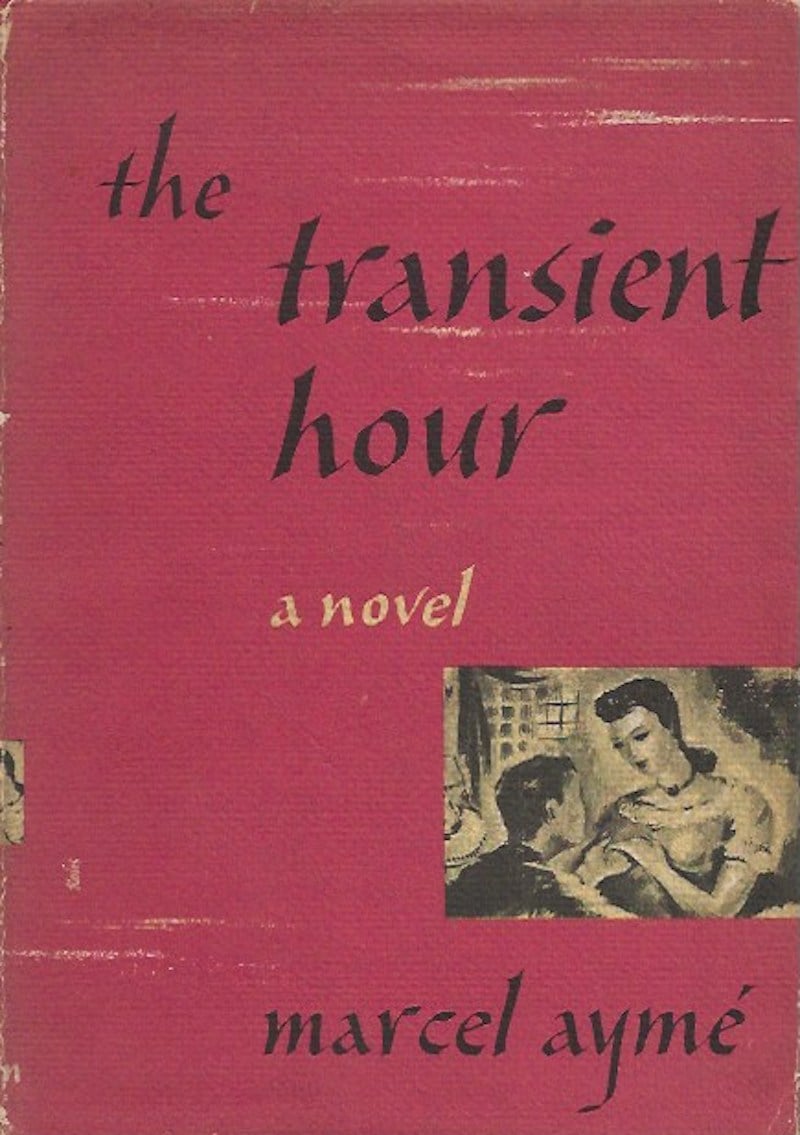 The Transient Hour by Ayme, Marcel