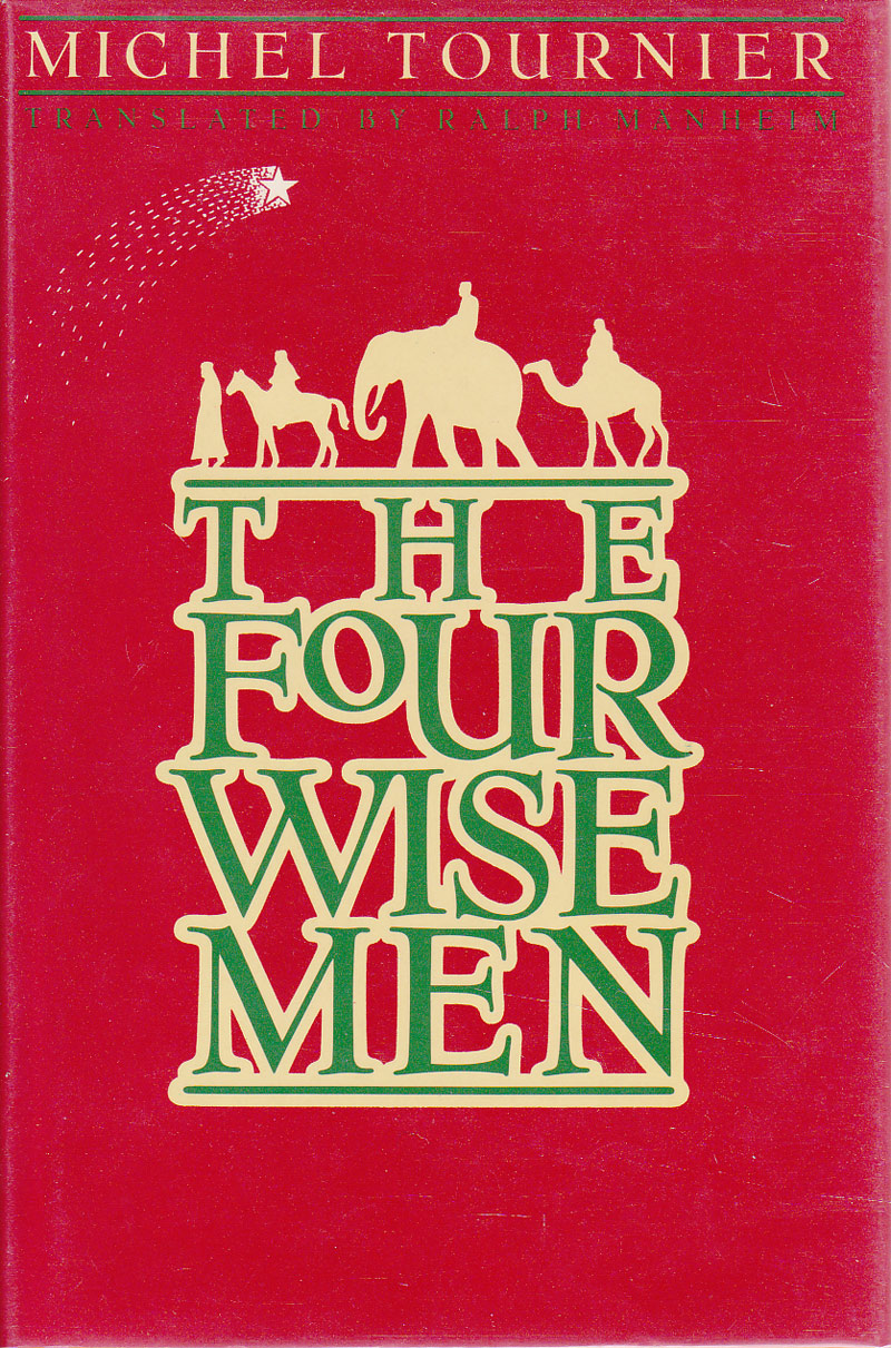 The Four Wise Men by Tournier, Michel