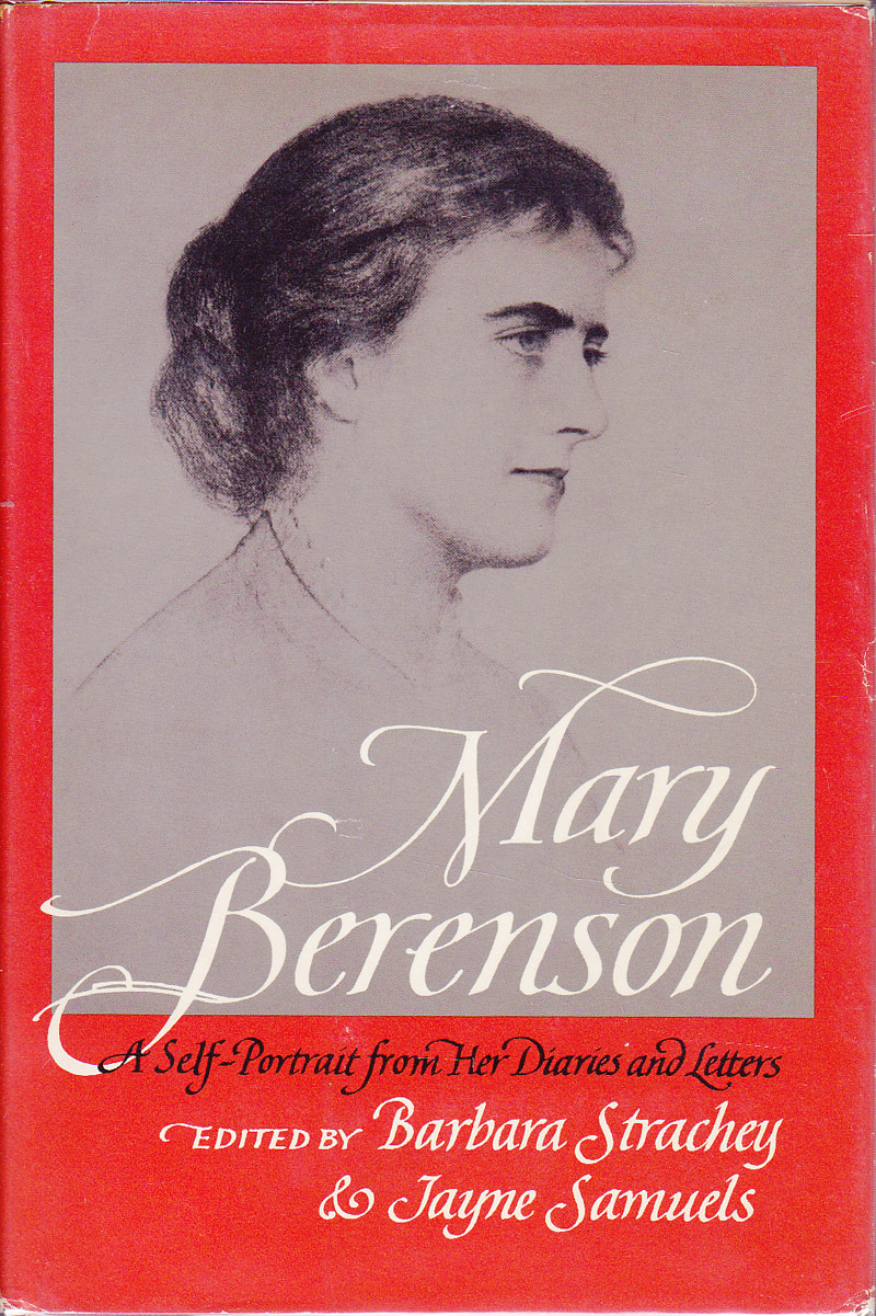Mary Berenson - a Self-Portrait from Her Diaries and Letters by Berenson Mary