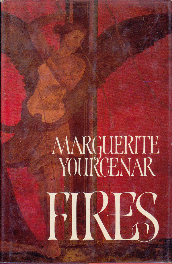 Fires by Yourcenar, Marguerite