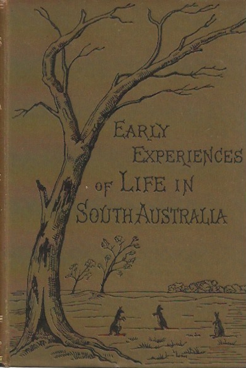 Early Experiences of Life in South Australia by Bull, John Wrathall
