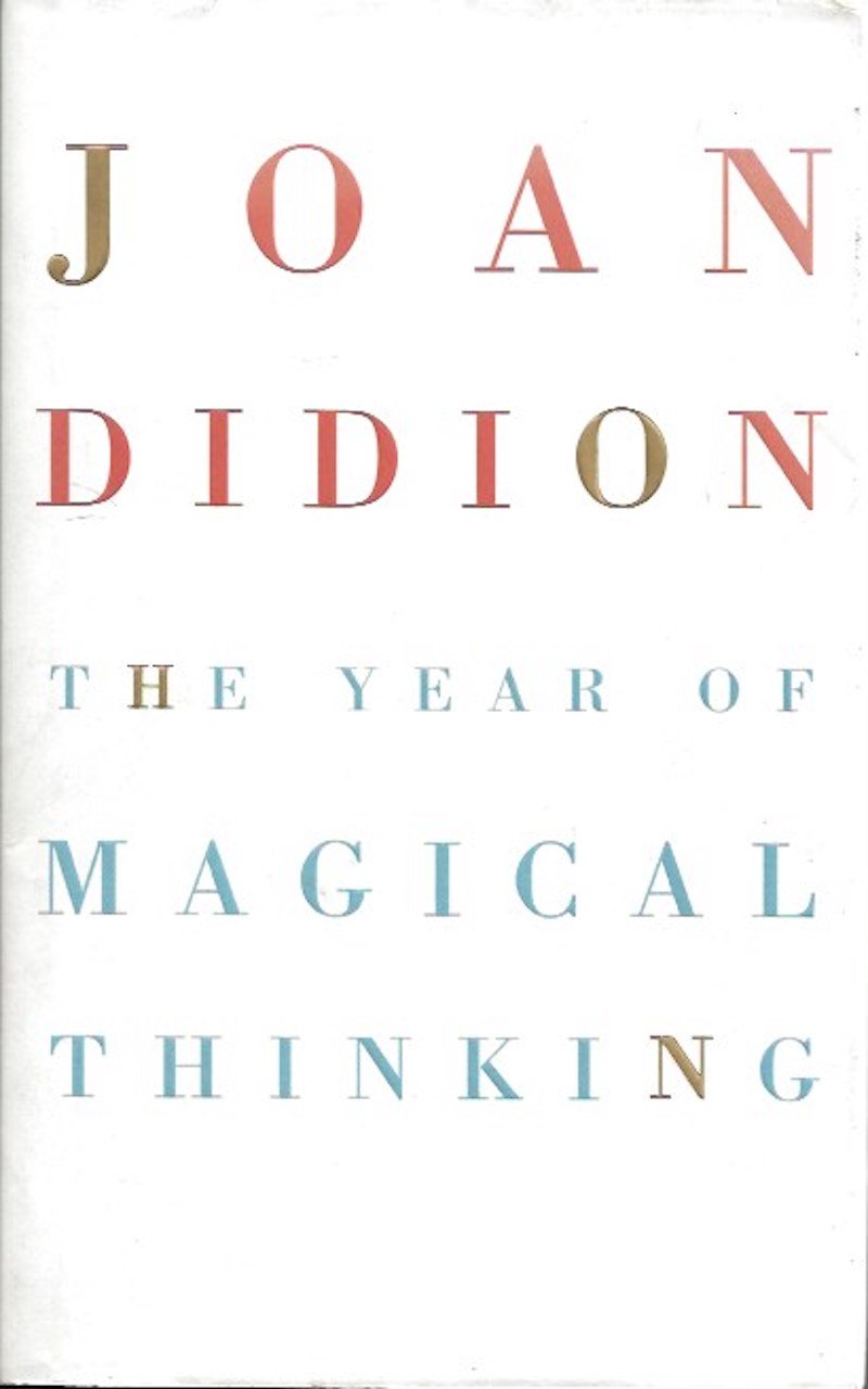 The Year of Magical Thinking by Didion, Joan