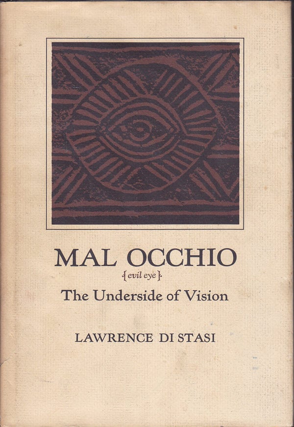 Mal Occhio [evil eye] The Underside of Vision by Di Stasi, Lawrence