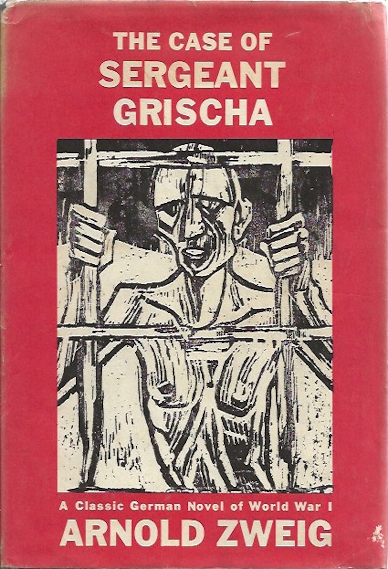 The Case of Sergeant Grischa by Zweig, Arnold