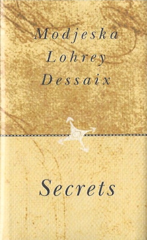 Secrets by Modjeska Drusilla, Amanda Lohrey and Robert Dessaix