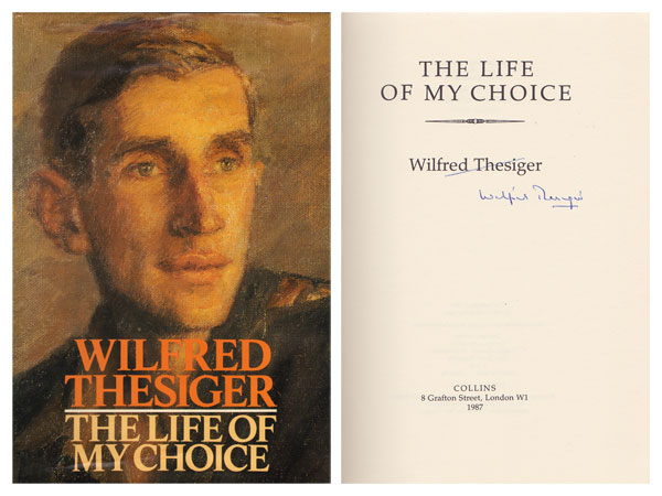 The Life of My Choice by Thesiger, Wilfred