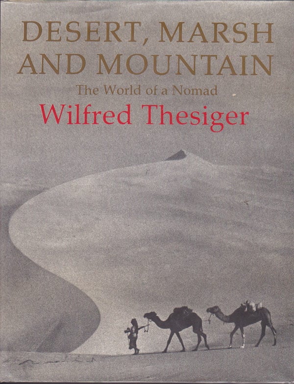 Desert, Marsh and Mountain by Thesiger, Wilfred