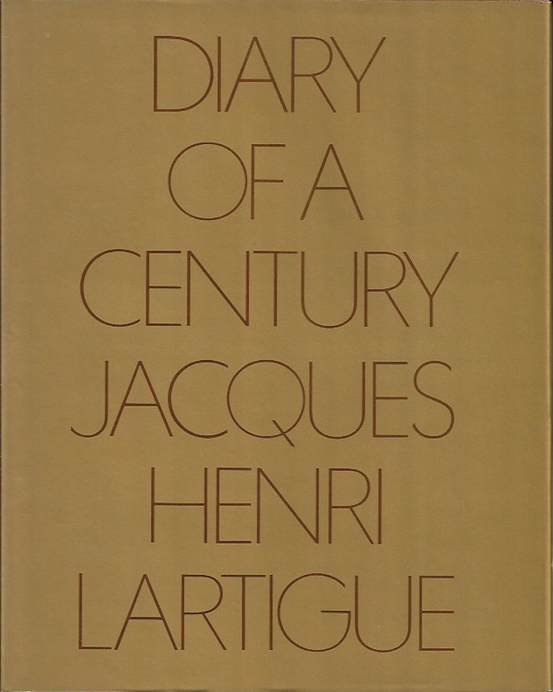 Diary of a Century by Lartigue, Jacques-Henri