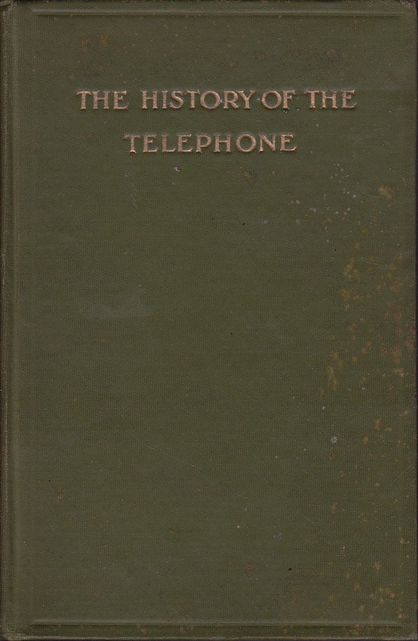 The History of the Telephone by Casson, Herbert N
