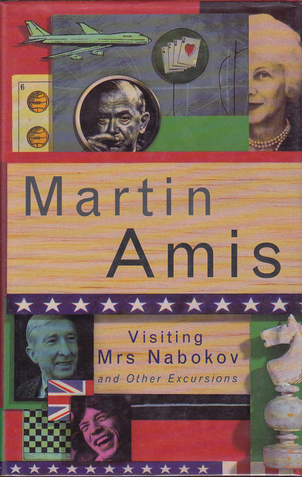 Visiting Mrs Nabokov and Other Excursions by Amis, Martin