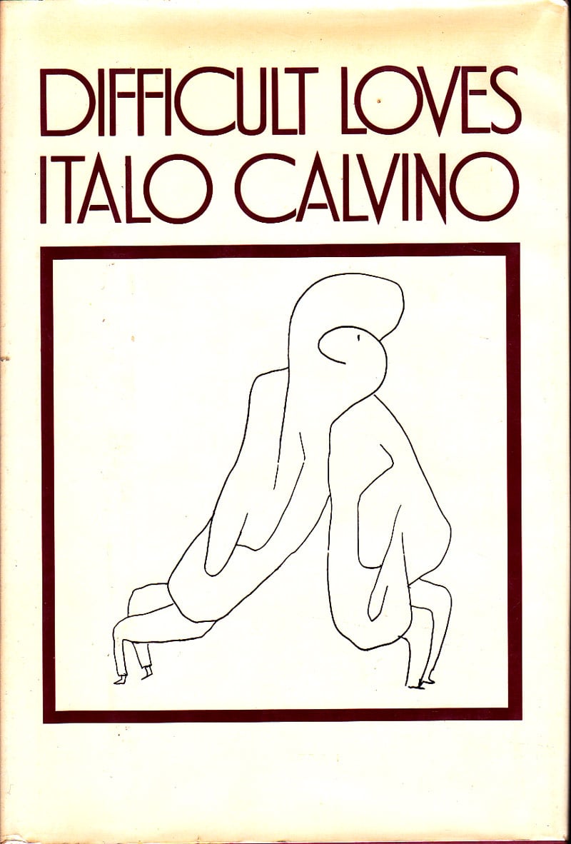 Difficult Loves by Calvino, Italo