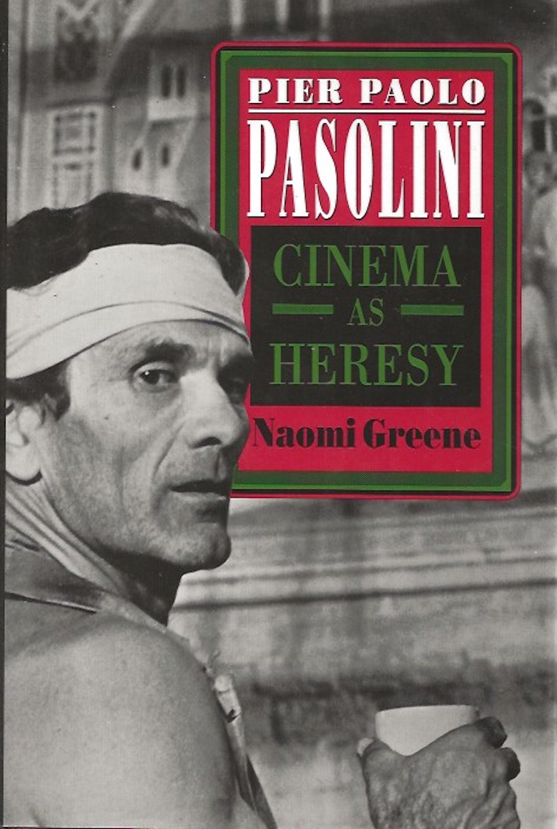 Per Paolo Pasolini - Cinema as Heresy by Greene, Naomi