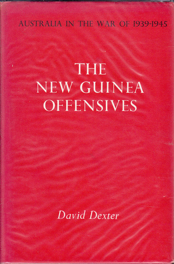 The New Guinea Offensives by Dexter, David