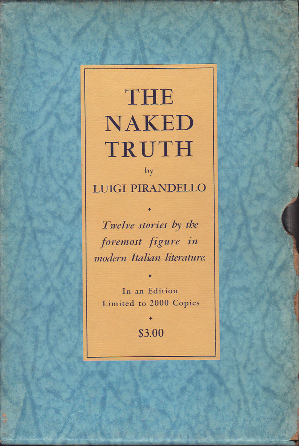 The Naked Truth by Pirandello, Luigi