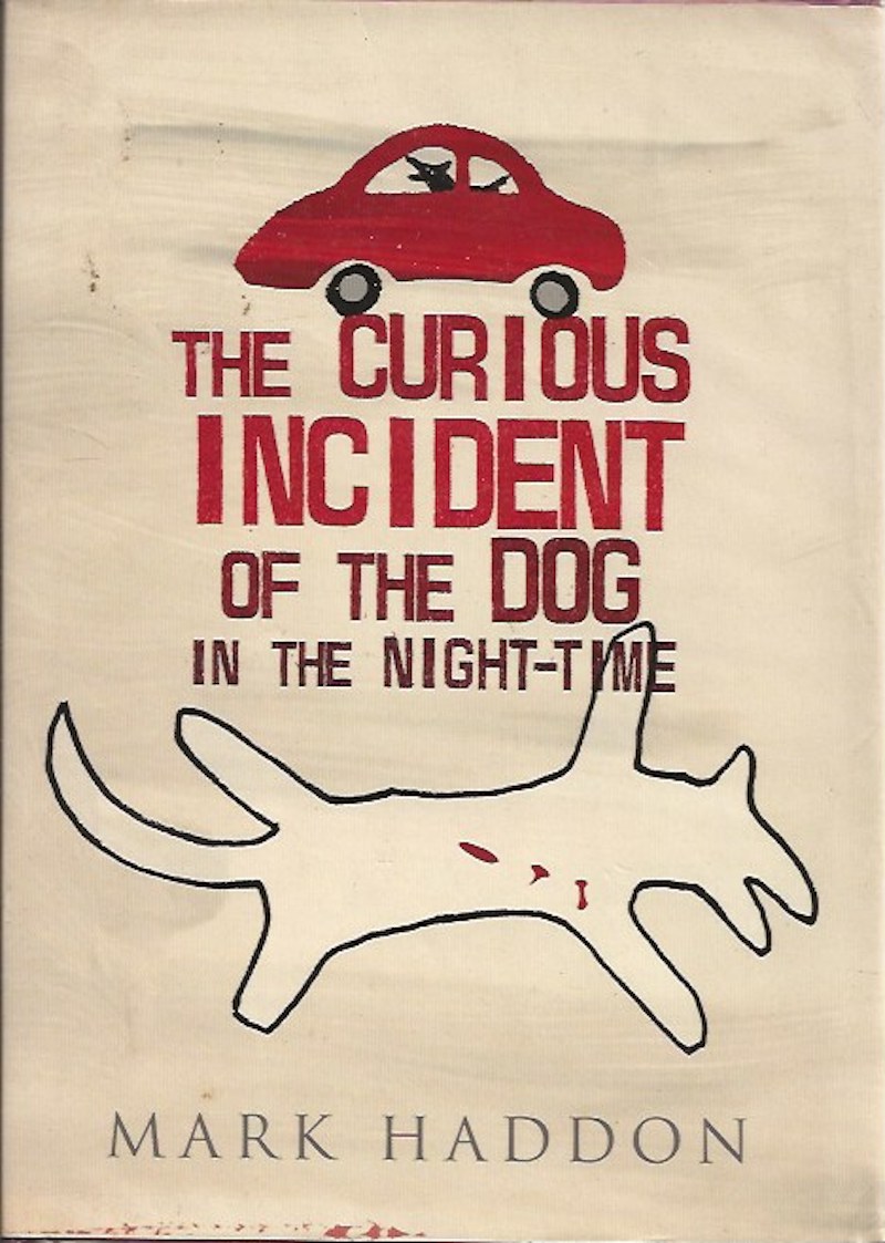 The Curious Incident of the Dog in the Night-Time by Haddon, Mark