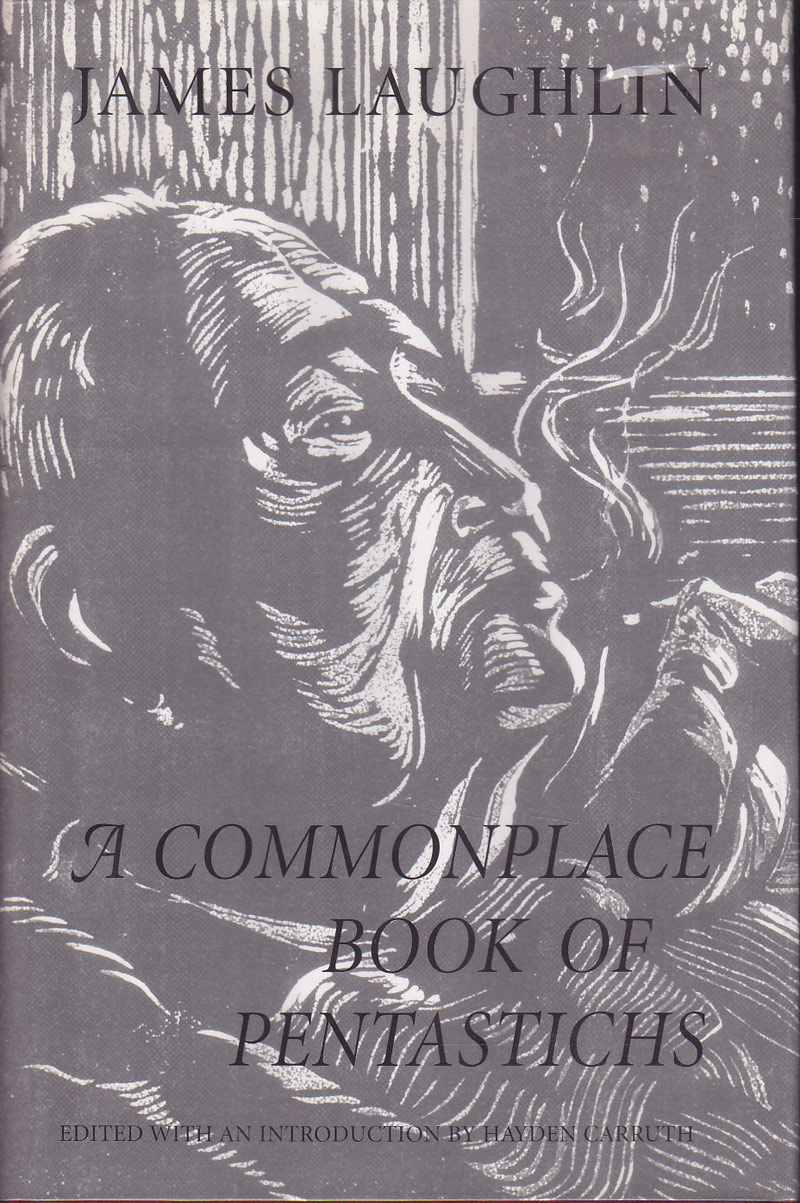 A Commonplace Book of Pentastichs by Laughlin, James