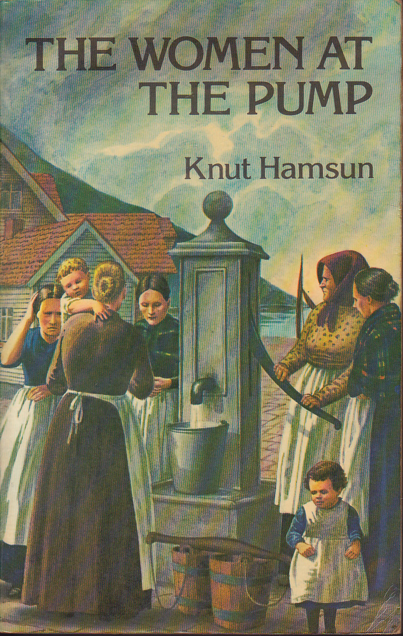 The Women At the Pump by Hamsun, Knut