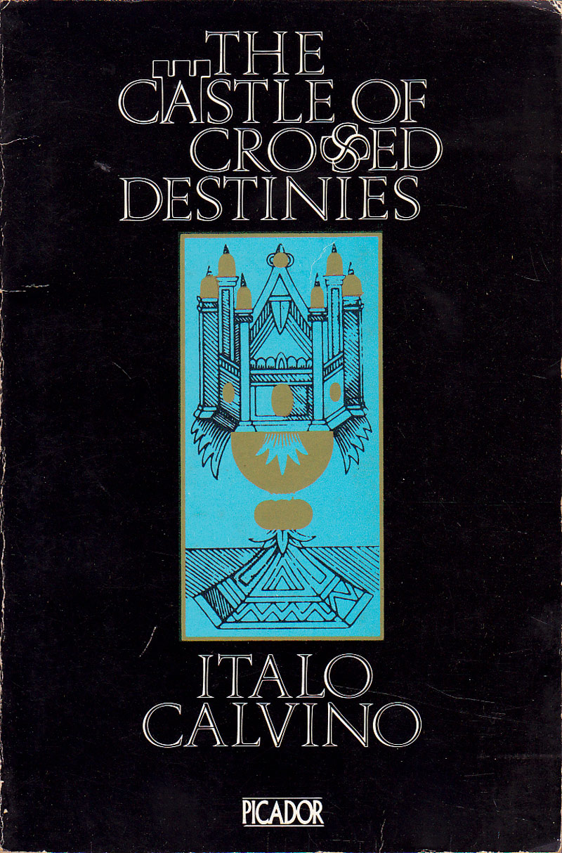 The Castle of Crossed Destinies by Calvino, Italo