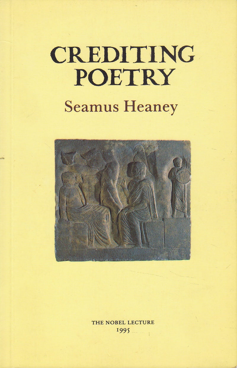 Crediting Poetry by Heaney, Seamus