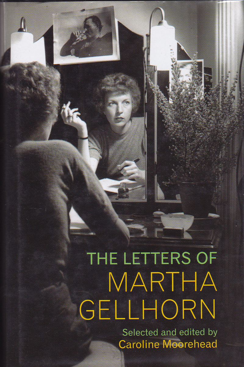 The Letters of Martha Gellhorn by Gellhorn, Martha