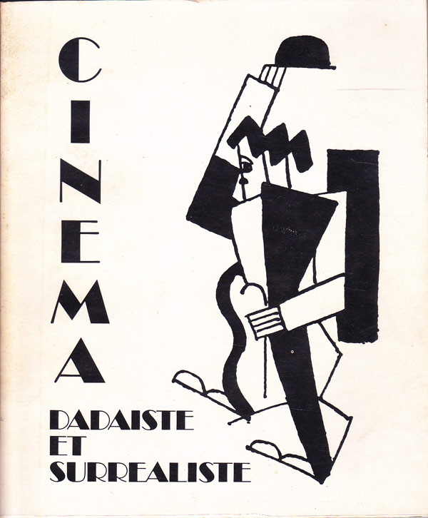 Cinema-Dadaiste and Surrealiste by Sayag, Alain curates