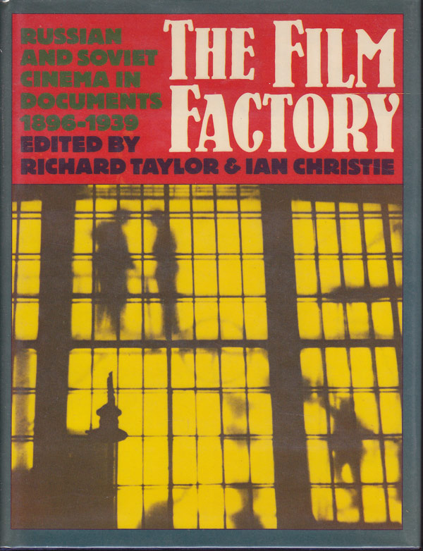 The Film Factory by Taylor, Richard and Ian Christie edit