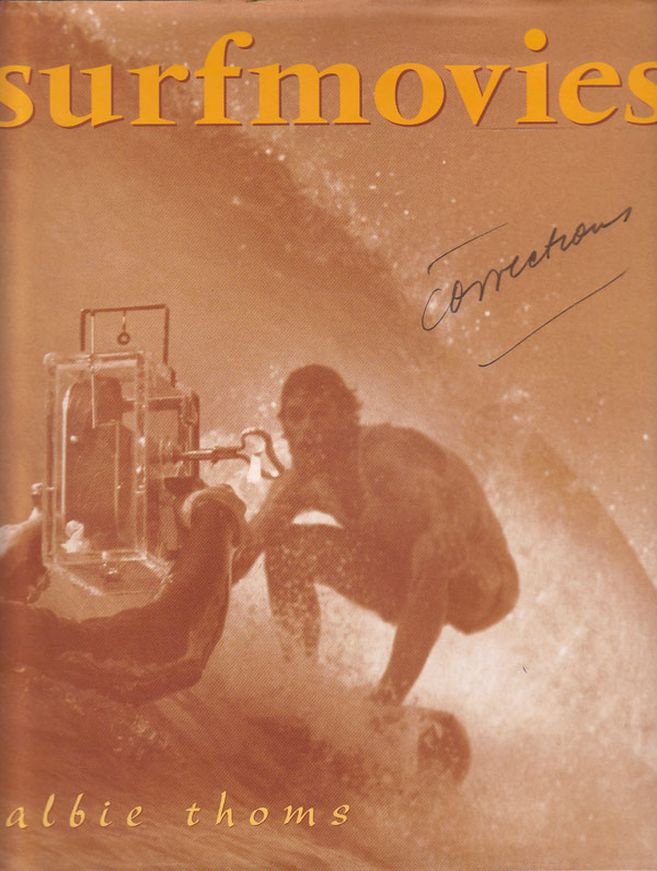 Surfmovies - the History of the Surf Film in Australia by Thoms, Albie
