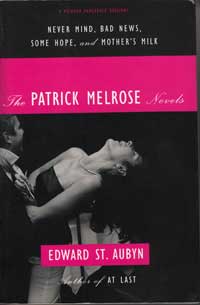 The Patrick Melrose Novels by St. Aubyn, Edward