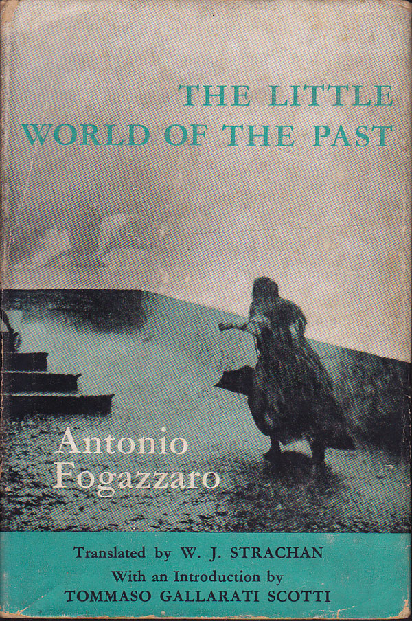 The Little World of the Past by Fogazzaro, Antonio