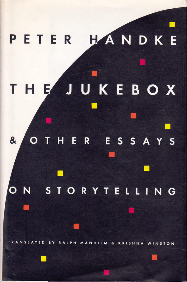 The Jukebox and Other Essays on Storytelling by Handke, Peter