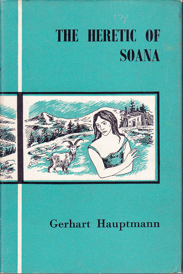 The Heretic of Soana by Hauptmann, Gerhart