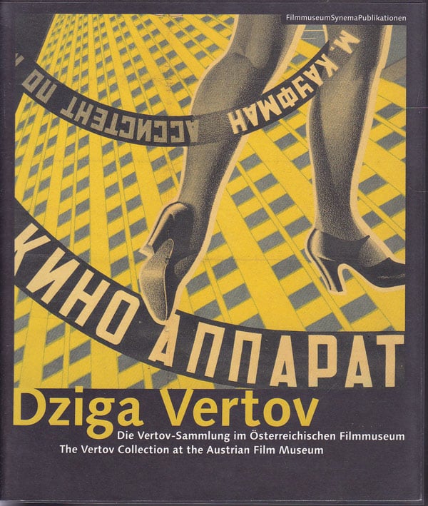 Dziga Vertov: the Vertov Collection at the Austrian Film Museum by Bode, Thomas and Barbara Wurm edit